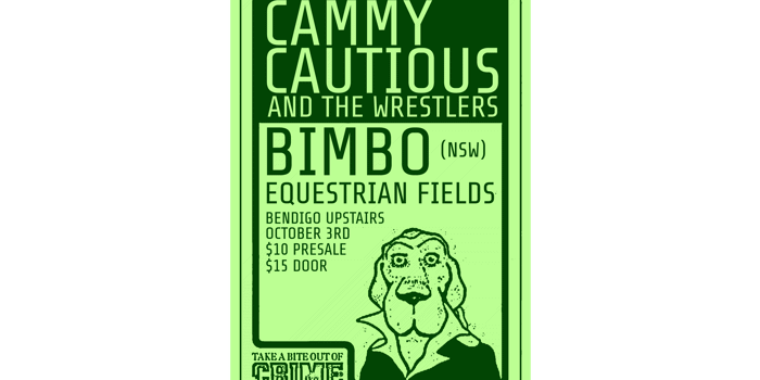 Cammy Cautious & The Wrestlers + Bimbo + Equestrian Fields [UPSTAIRS]