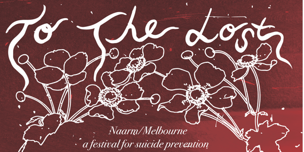 TO THE LOST - MELBOURNE/NAARM