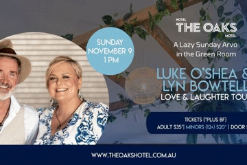 A Lazy Sunday Arvo with Luke O'Shea & Lyn Bowtell - Love & Laughter Tour