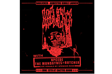 Baglicker - Asbestos Single Launch