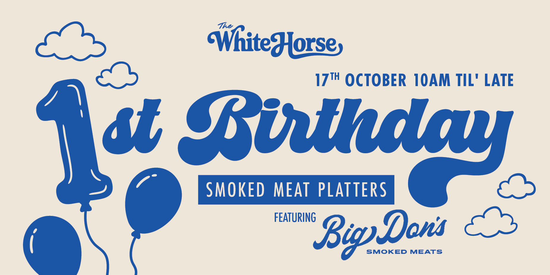 BIG DON’S X THE WHITE HORSE TAVERN FIRST BIRTHDAY