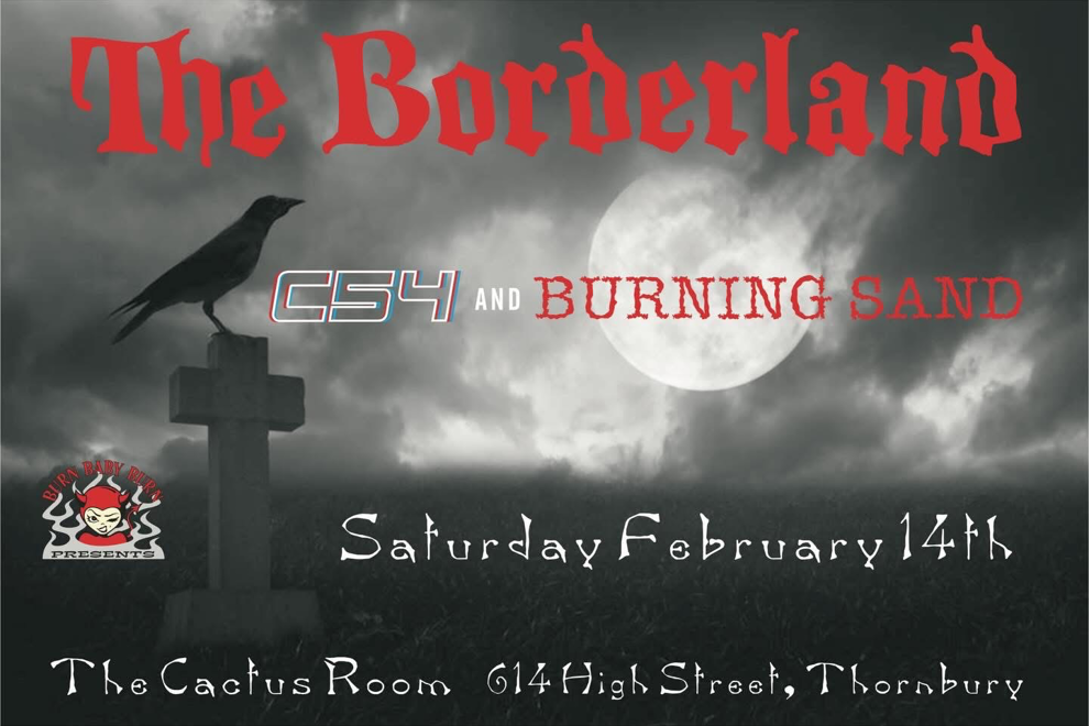 The Borderland, with C54 & Burning Sand