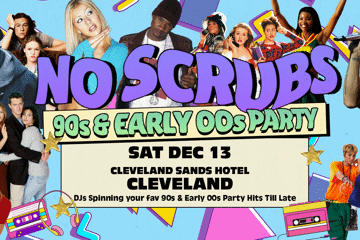 NO SCRUBS: 90s + Early 00s Party - Cleveland