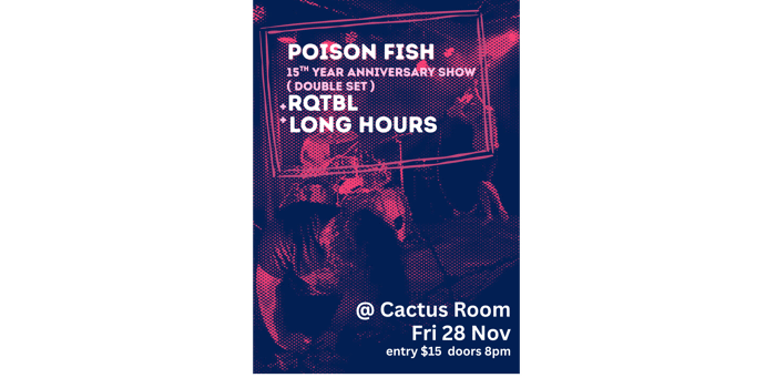 Poison Fish - 15th Year Anniversary Show (Double Set)