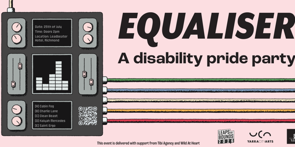 Equaliser: A Disability Pride Party