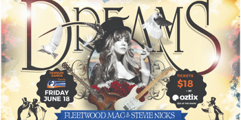 Dreams - Fleetwood Mac & Stevie Nicks Show