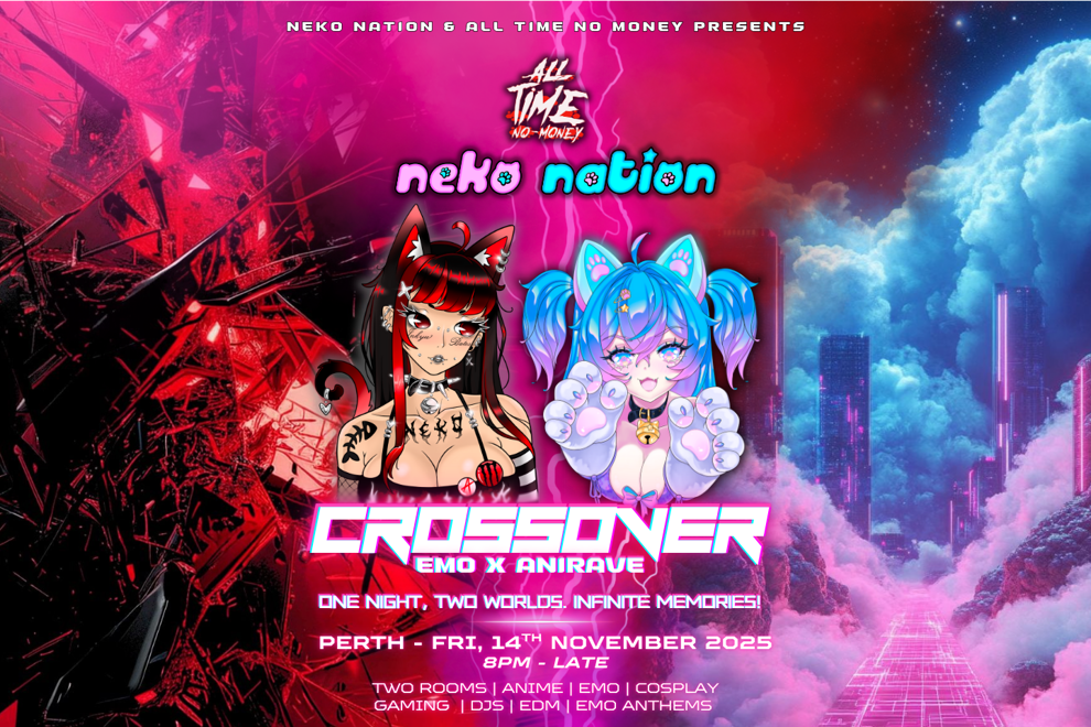 ALL TIME NO NEKO 2: WORLDS COLLIDE — OFFICIAL NEKO NATION PRE-PARTY (EMO VS ANIRAVE PERTH