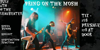 Dysfunction Junction - "Bring on the Mosh"