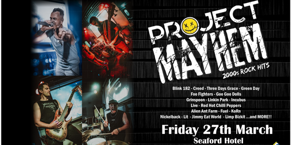 Project Mayhem - 2000s Rock Hits - Aus Edition live at Seaford Hotel in Seaford on March 27, 2026 - Concert poster