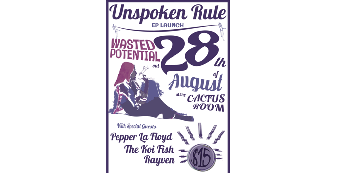 Unspoken Rule - 'Wasted Potential' EP Launch
