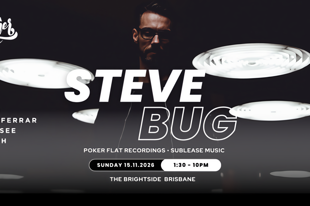 Steve Bug - BRISBANE