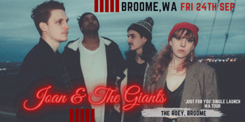 Joan & The Giants 'Just for You' launch @ The Roey, Broome