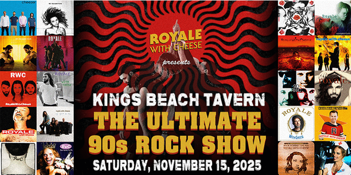 Royale With Cheese - The Ultimate 90's Rock Show