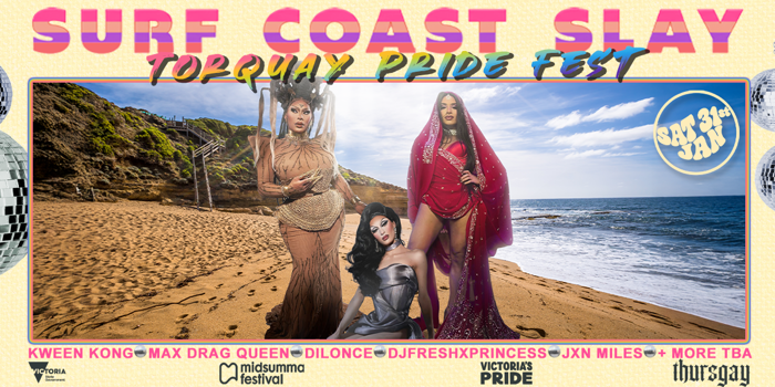 Surf Coast Slay- Torquay Pride Fest