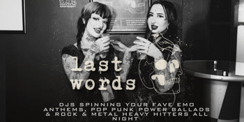 Last Words | Weekly Emo, Punk and Metal Night | Sydney