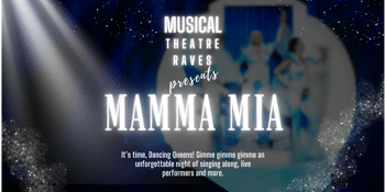 Musical Theatre Raves: Mamma Mia