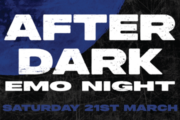 AFTER DARK EMO NIGHT - Newcastle