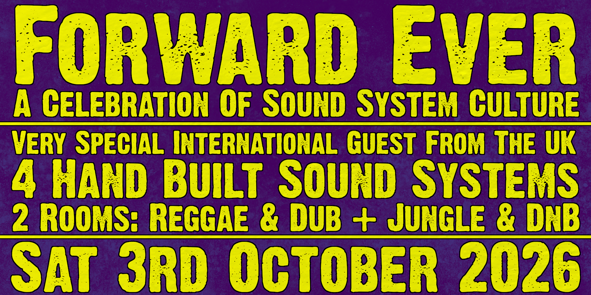 Forward Ever: A Celebration of Sound System Culture