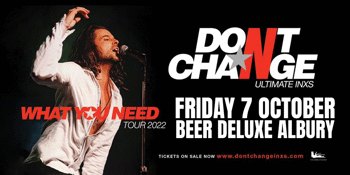 Don't Change - Ultimate INXS Tribute