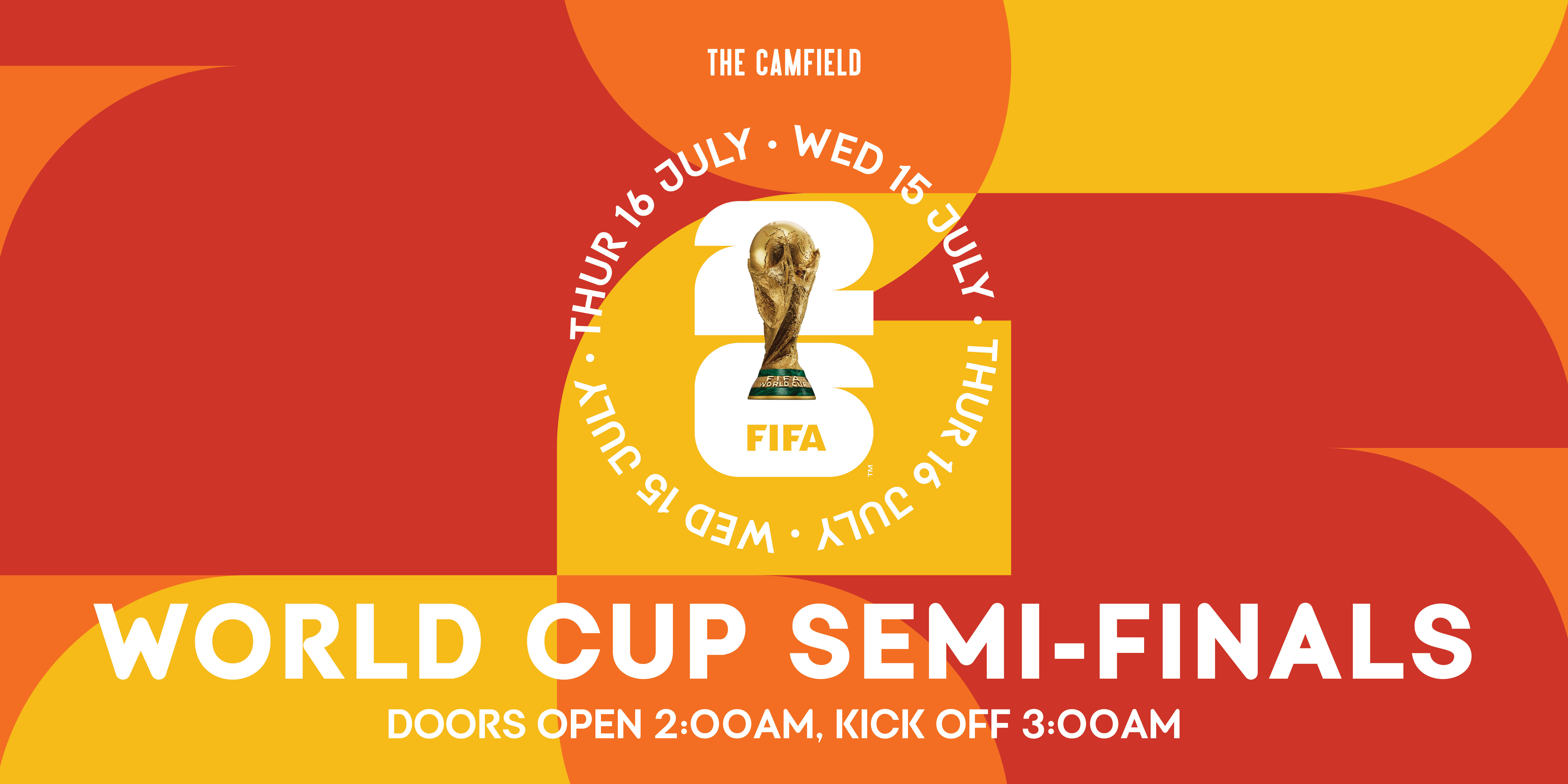 FIFA World Cup Semi-Final 2 at The Camfield