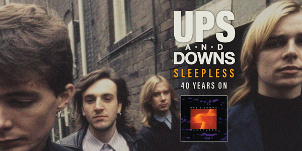 UPS & DOWNS | 'Sleepless' 40 Years On live at The Hamilton Station Hotel - Concert poster