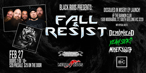 Fall and Resist - Dissolved In Misery Geelong EP Launch