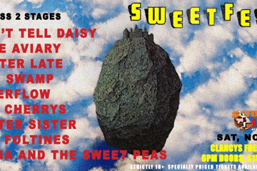 SWEETFEST! 9 bands | 2 stages | mini-fest at Clancys Freo!