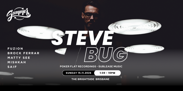 Steve Bug - BRISBANE