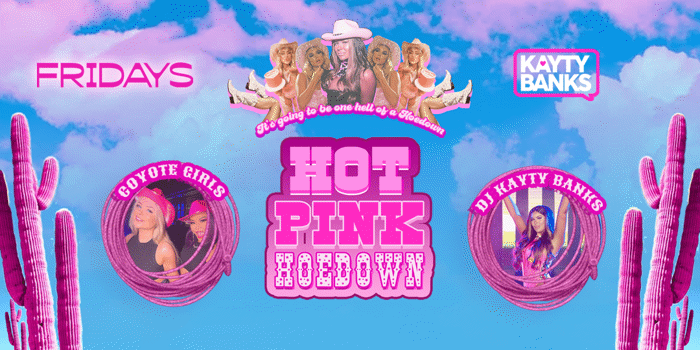 HOT PINK HOE DOWN - Fridays