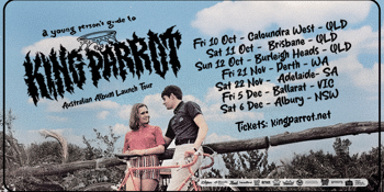 KING PARROT | A Young Persons Guide To King Parrot - Album Tour  - Part II