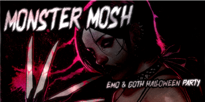 MONSTER MOSH // Emo & Goth Halloween Party