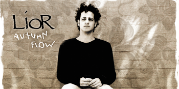 Lior (Autumn Flow 20th Anniversary)
