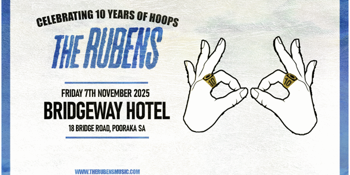 The Rubens - Celebrating 10 years of Hoops