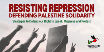Resisting Repression: Defending Palestine Solidarity