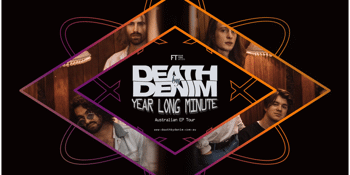 Death By Denim "Year Long Minute" Tour - Perth