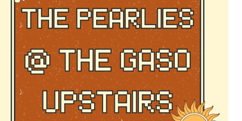 The Pearlies @ The Gaso Upstairs