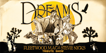 DREAMS | Fleetwood Mac & Stevie Nicks Tribute Show | MARGARET RIVER