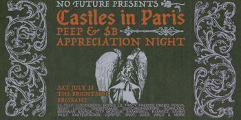 Castles In Paris: Peep vs $B Appreciation Night - Brisbane
