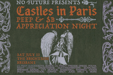 Castles In Paris: Peep vs $B Appreciation Night - Brisbane