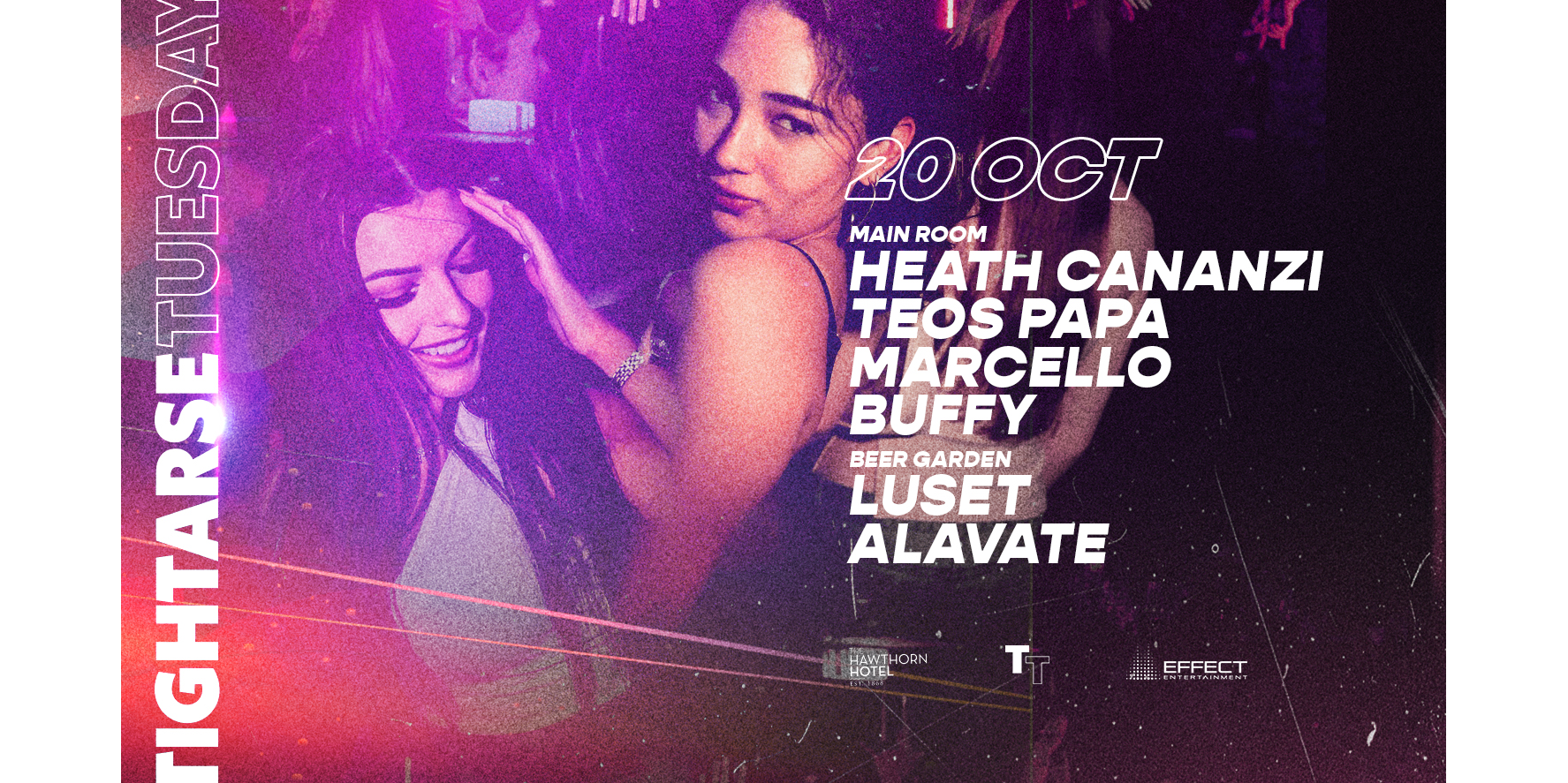 Tightarse Tuesdays @ The Hawthorn VIP