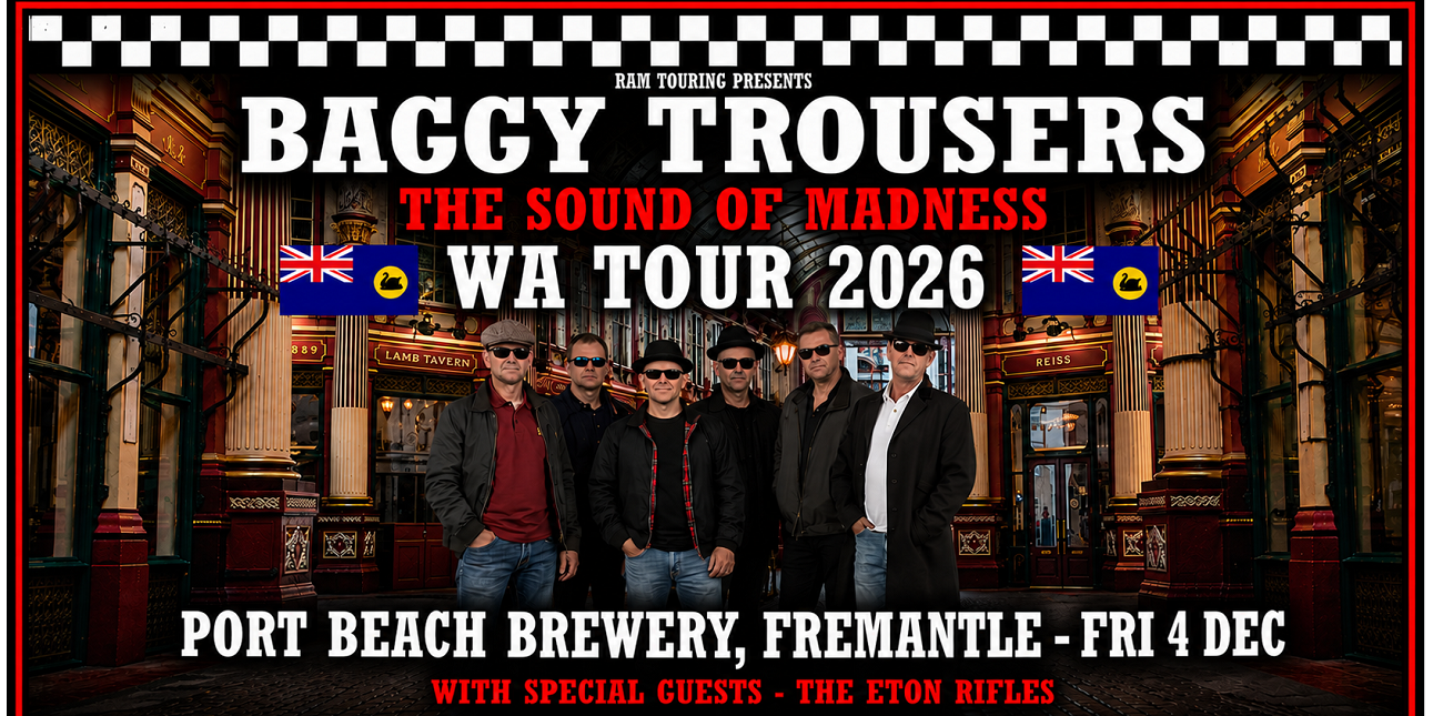 BAGGY TROUSERS – THE SOUND OF MADNESS | PORT BEACH BREWERY | FRI 4 DEC