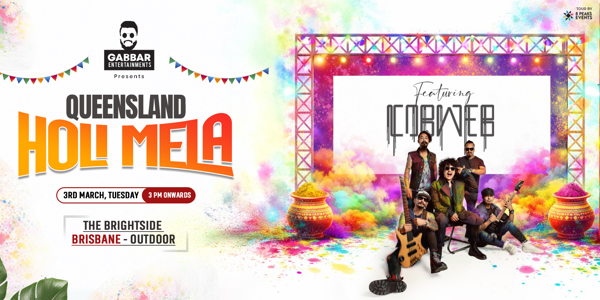 Queensland Holi Mela featuring Cobweb live at The Brightside (Outdoors) in Fortitude Valley - Live music event