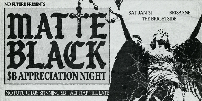 Matte Black: $B Appreciation Night - Brisbane