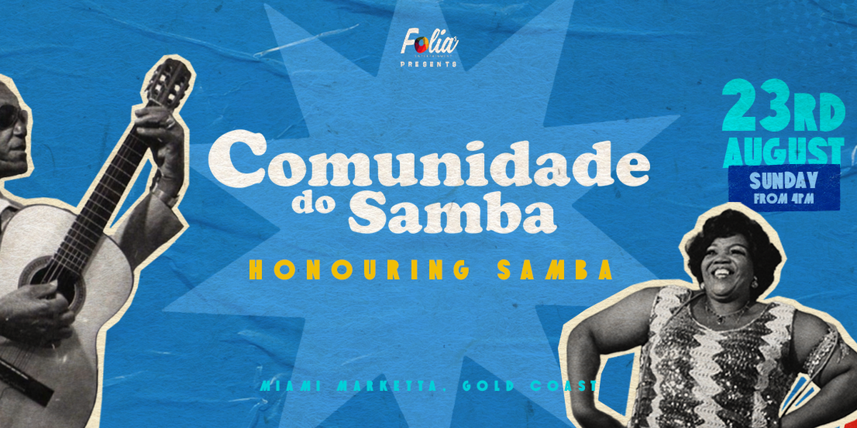 Comunidade do Samba Folias – Gold Coast Honouring Samba