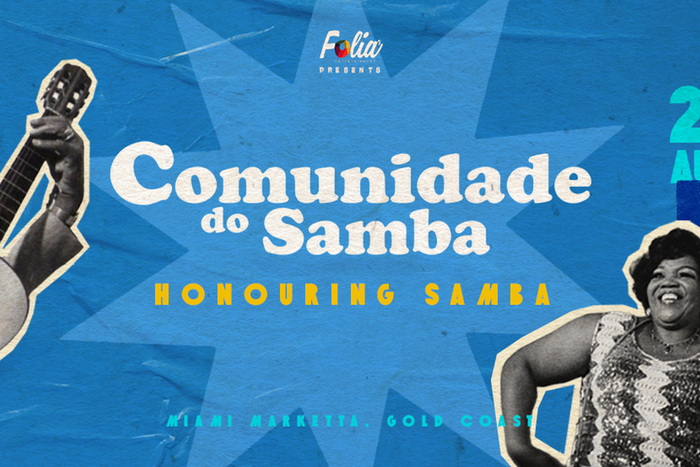Comunidade do Samba Folias – Gold Coast Honouring Samba