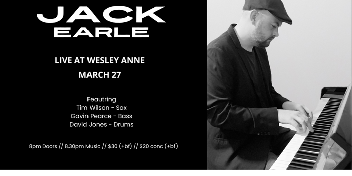 Jack Earle at The Wesley Anne