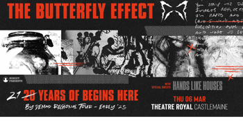 The Butterfly Effect - "Begins Here"  21st Anniversary Regional Tour