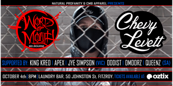 Natural Profanity & CMB Apparel Presents: Word of Mouth Melbourne with Chevy Levett