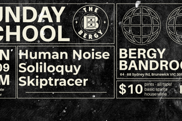 Sunday School: Human Noise, Soliloquy, Skiptracer