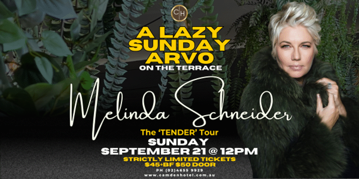 A Lazy Sunday Arvo with Melinda Schneider - The 'TENDER' Tour